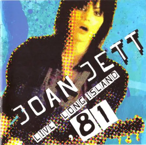 Joan Jett And The Blackhearts : Live Long Island '81